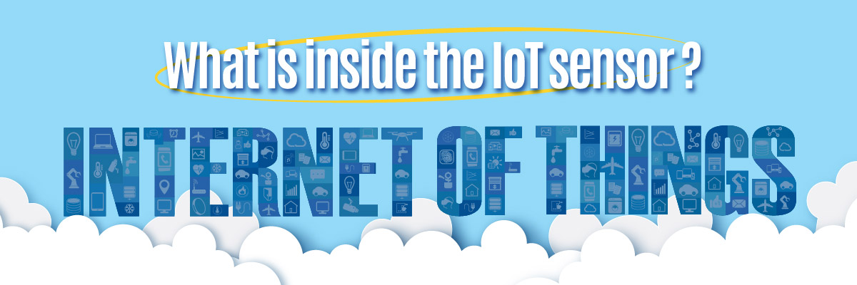 What is inside the IoT sensor?